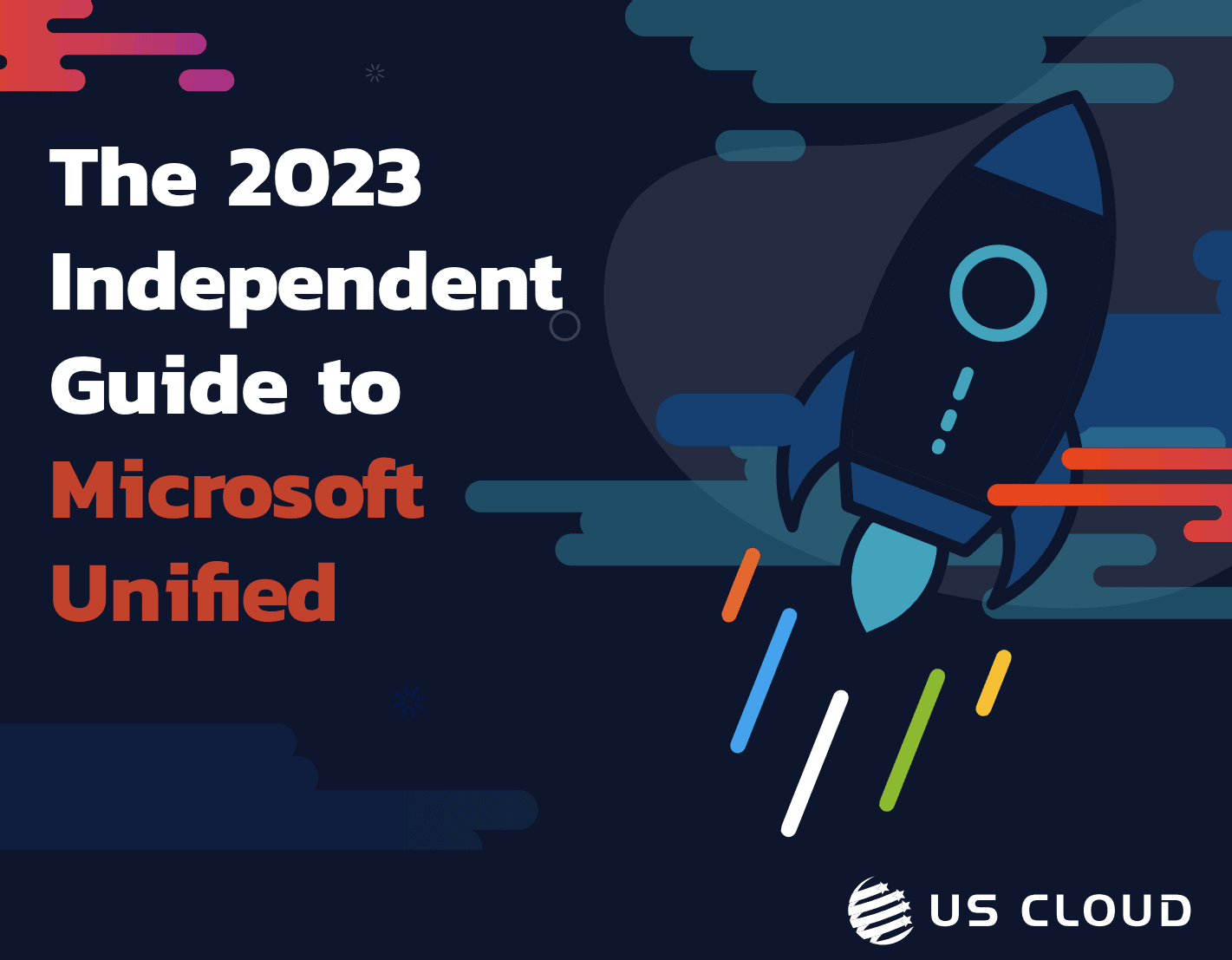 Download the 2023 Independent Enterprise Guide to Microsoft Unified Support - Compiled by US Cloud