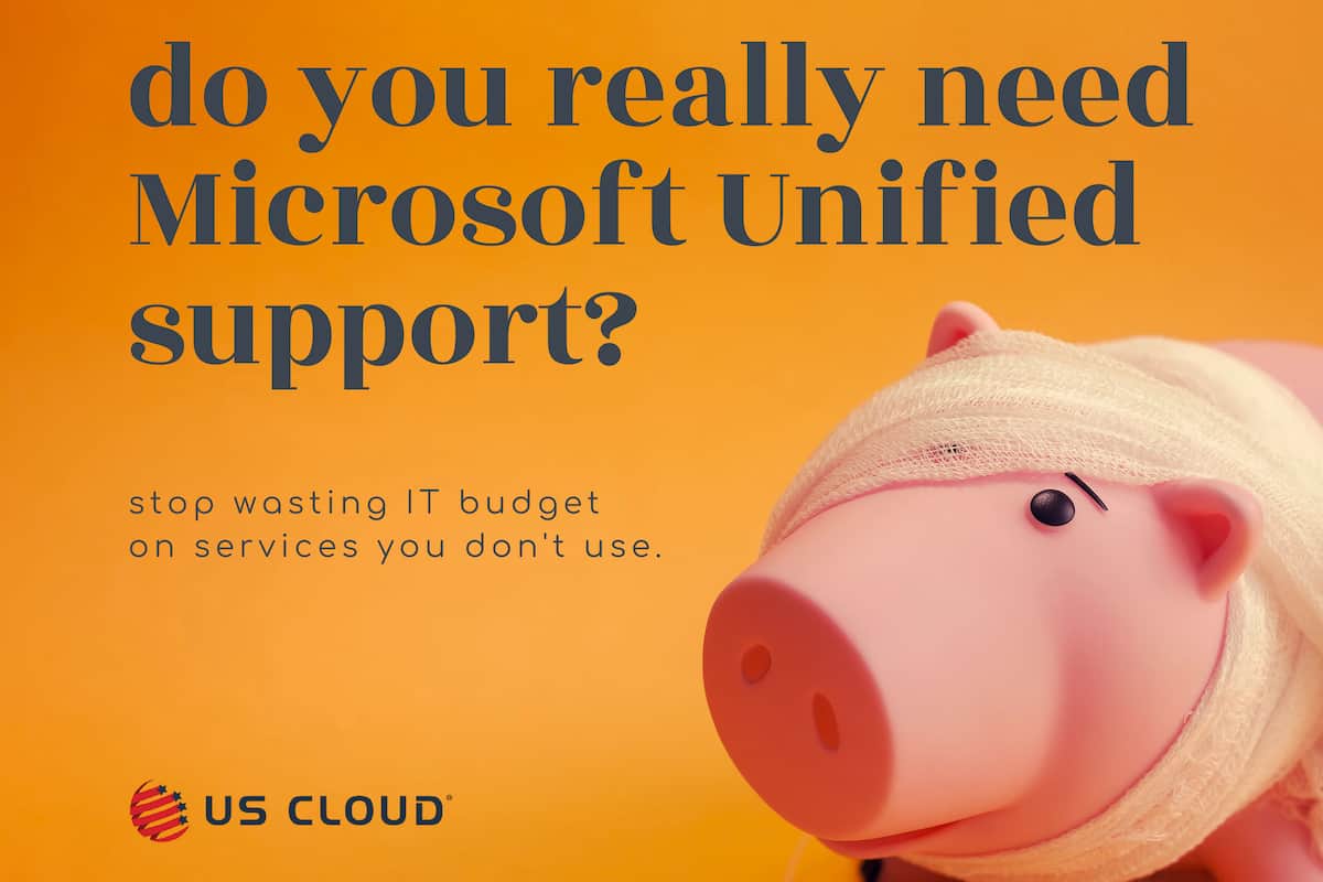 Do you need Microsoft Unified Support?