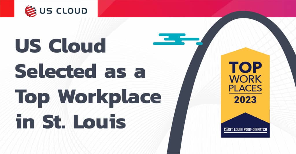 US Cloud is honored to be awarded title of Top Workplaces Consecutive Years