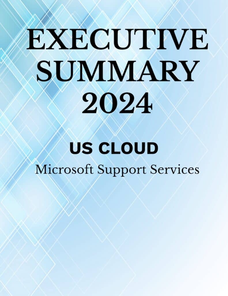 US Cloud Microsoft Support Executive Summary 2024