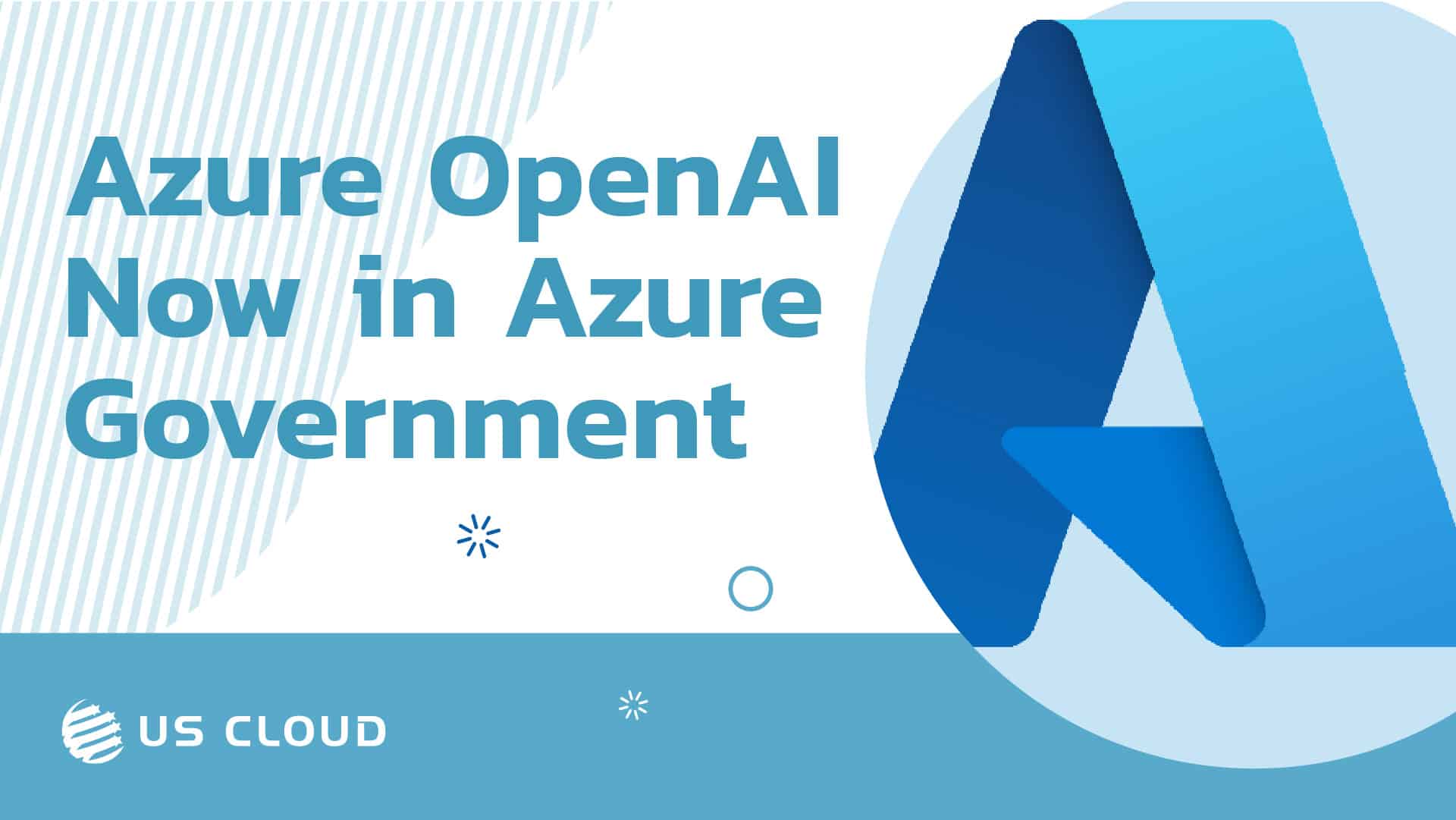 Azure OpenAI Service Comes to Azure Government