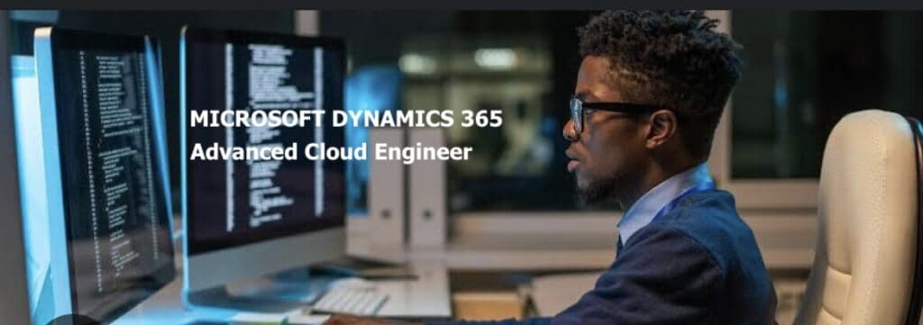 Microsoft Dynamics 365 advanced cloud engineer (ACE)
