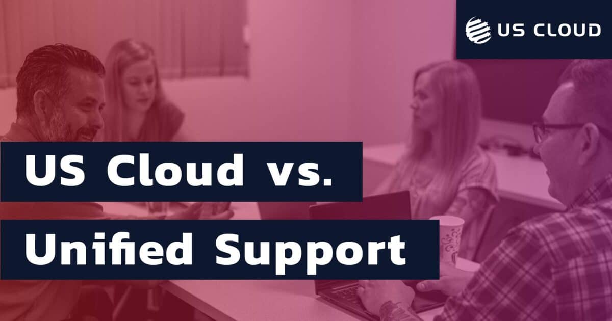 US Cloud versus Microsoft Unified Support