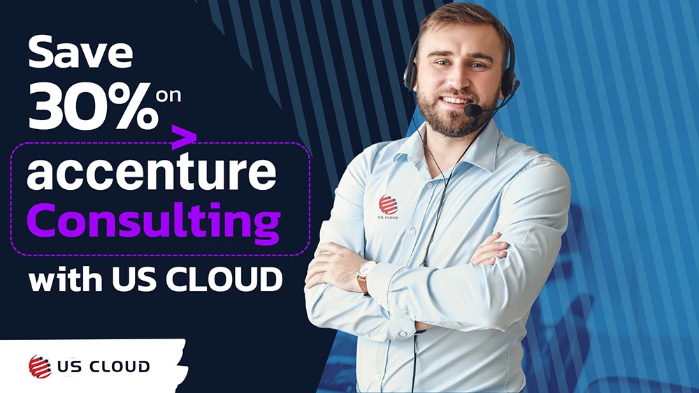 How to save 30% Accenture Consulting with US Cloud