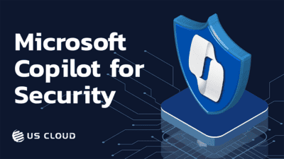 Microsoft Copilot for Security is Here - US Cloud
