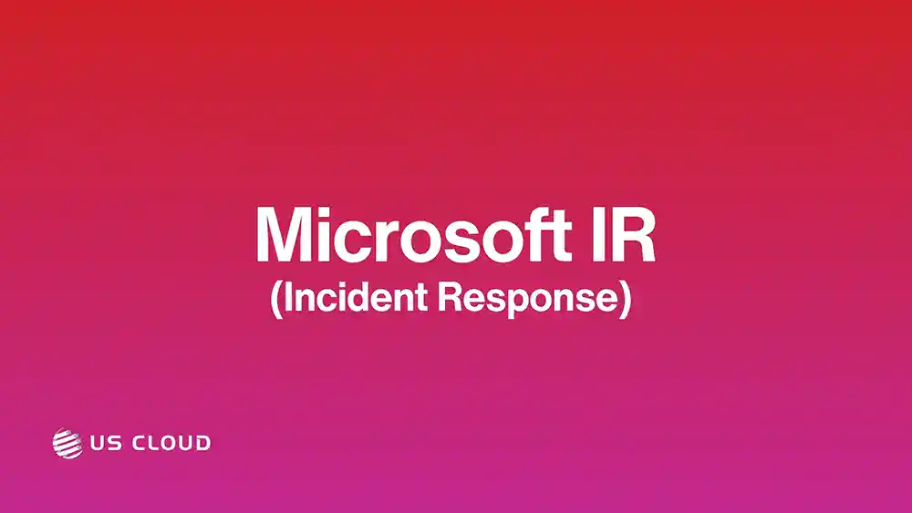 Microsoft IR (Incident Response).
