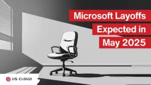 Microsoft Layoffs Expected in May 2025: What It Means for Enterprise Support