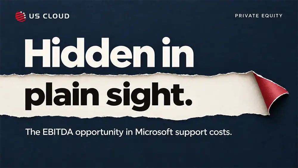 Microsoft Support Cost Reduction for Private Equity EBITDA Growth