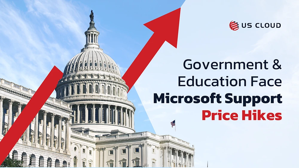 Microsoft Support Price Increase Lifeline: How IT Experts in Government & Education Can Adapt