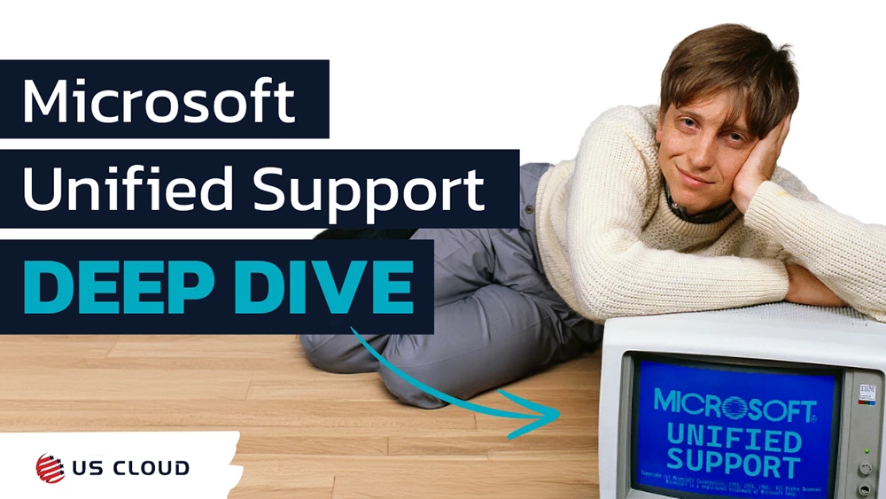 Microsoft Unified Support Deep Dive