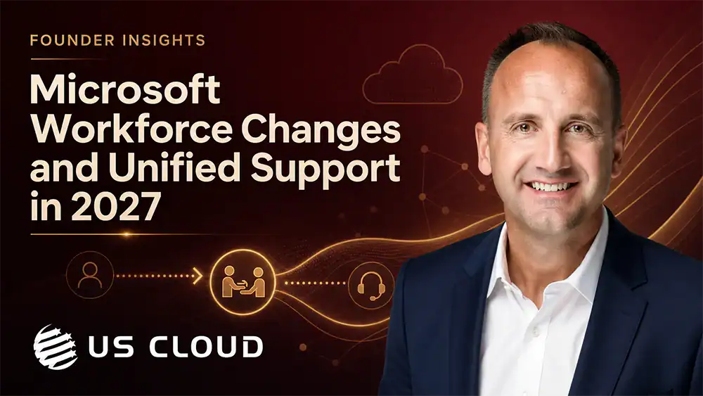 Microsoft Workforce Changes and Unified Support in 2027