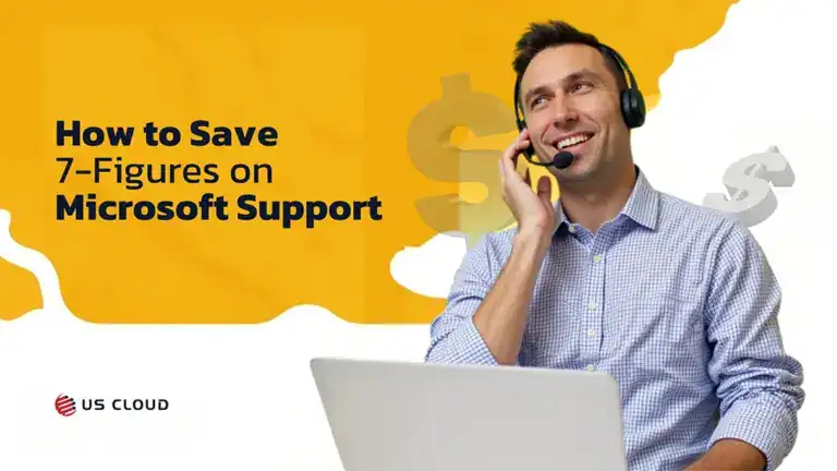 Reclaim Your IT Budget: Unlocking 7-Figure Savings on Microsoft Support