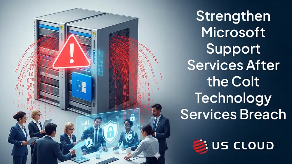 Strengthen Microsoft Support Services After the Colt Technology Services Breach