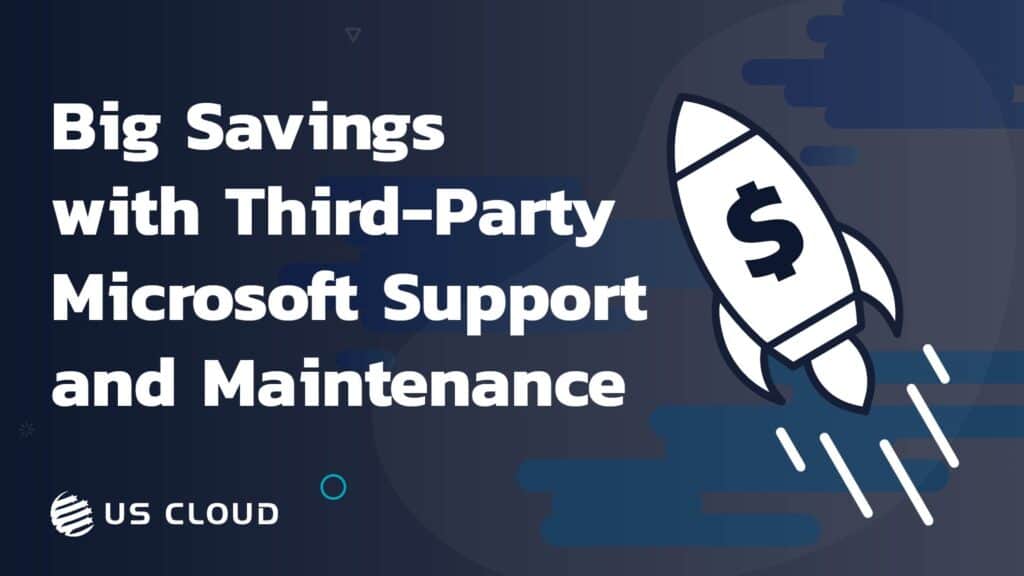 Switching to Third-Party Microsoft Support and Maintenance Leads to Big Savings
