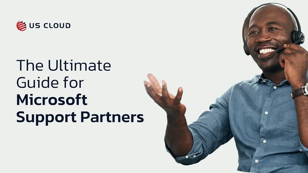 The Ultimate Guide to Microsoft Support for MSPs