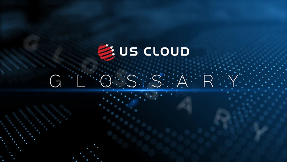 US Cloud Glossary of Microsoft Support Terms