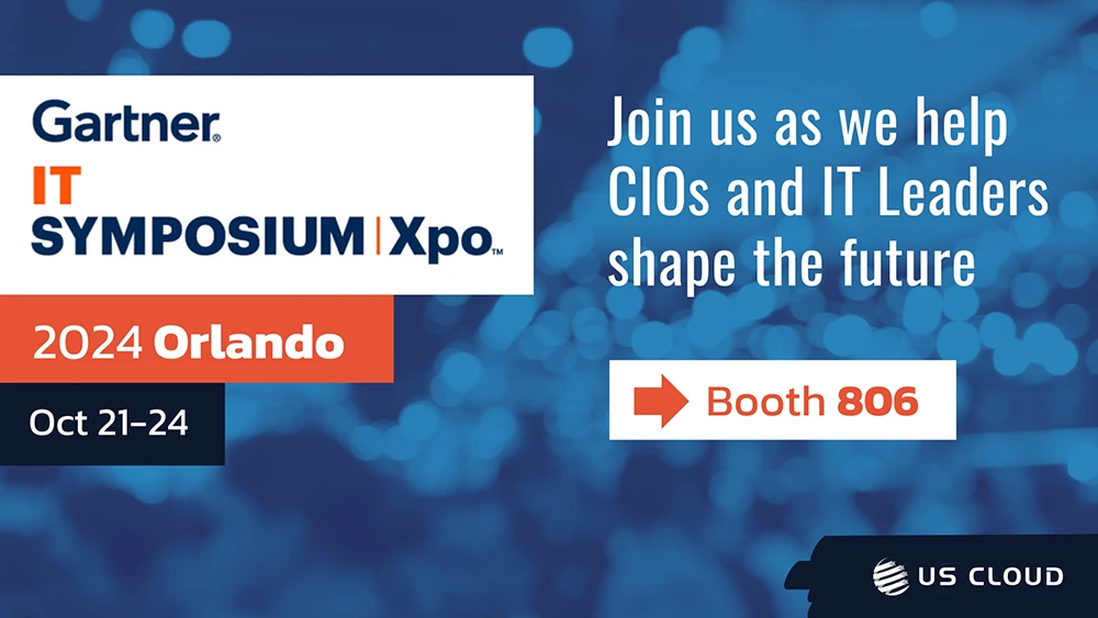 US Cloud is Booth 806 at Gartner IT Symposium/Xpo 2024