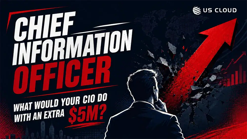 What Would Your CIO Do With an Extra $5 Million?