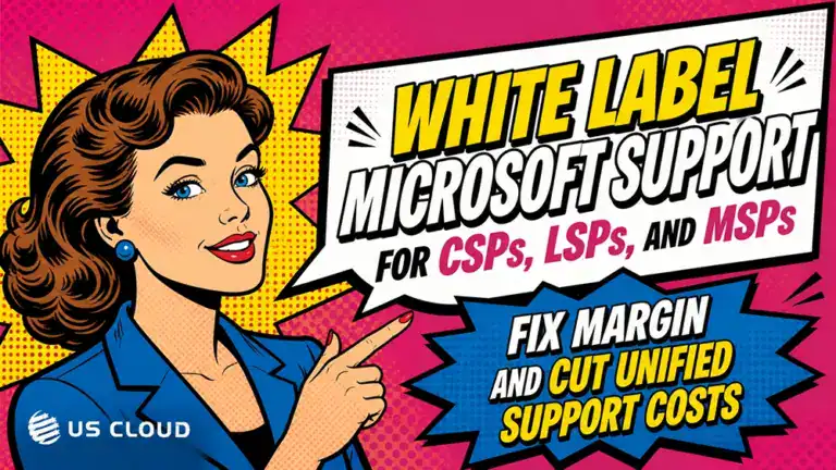 White Label Microsoft Support for CSPs, LSPs, and MSPs