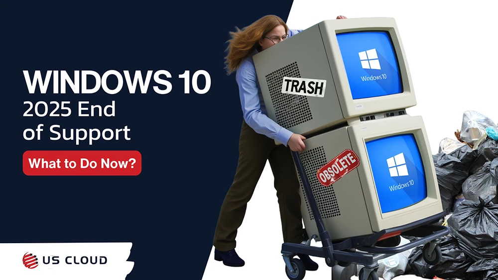 Windows 10 End of Support in 2025 – What Your Business Needs to Do Now