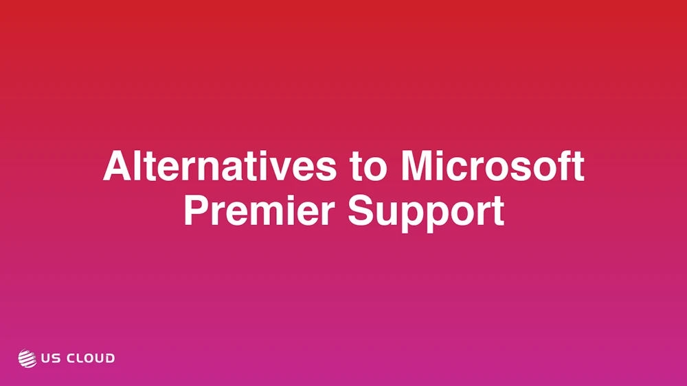 Alternatives to Microsoft Premier Support