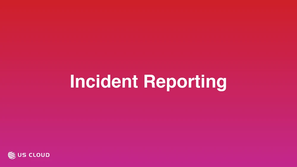 Incident Reporting