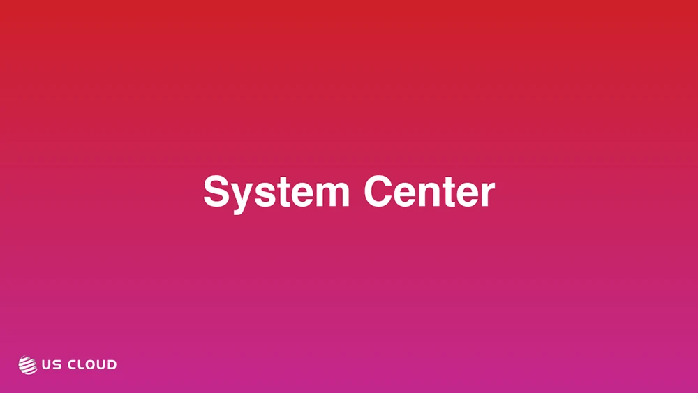 System Center