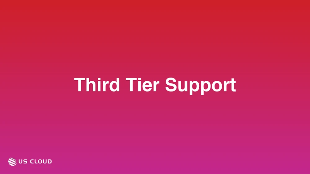 Third Tier Support
